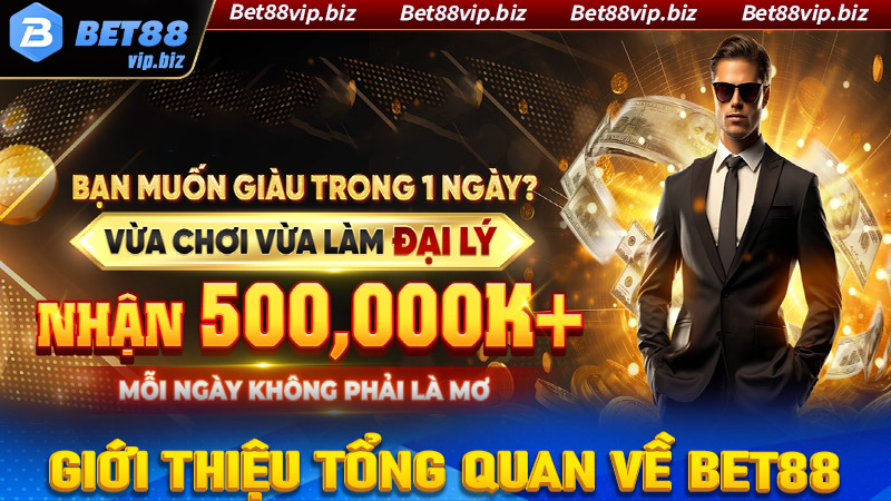 Giới thiệu Bet88 tin tức tổng quan chung 