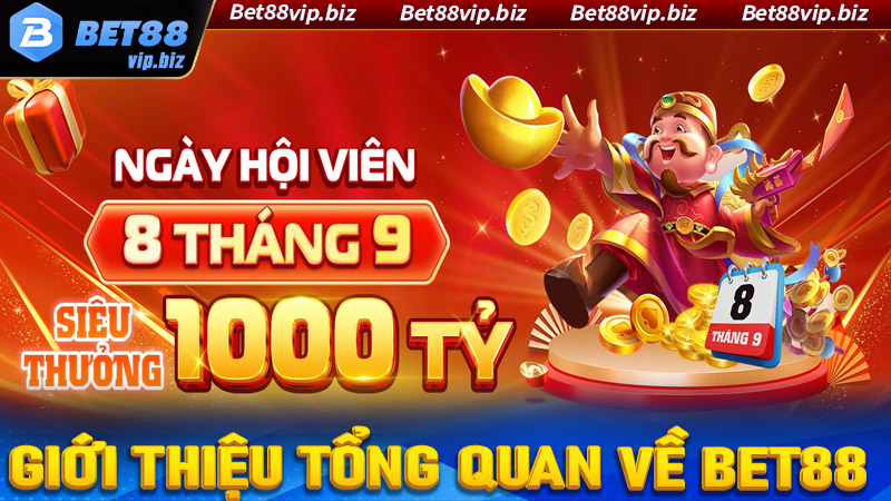 Giới thiệu tổng quan chung về nhà cái uy tín Bet88 