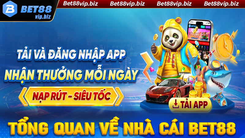 Tổng quan chung về nền tảng đặt cược Bet88 