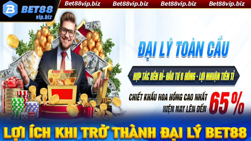 Lợi ích khi cược thủ hợp tác đại lý Bet88 để phát triển 