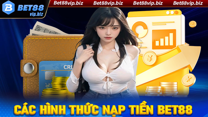 Điểm nổi bật của hệ thống giao dịch nạp tiền Bet88 