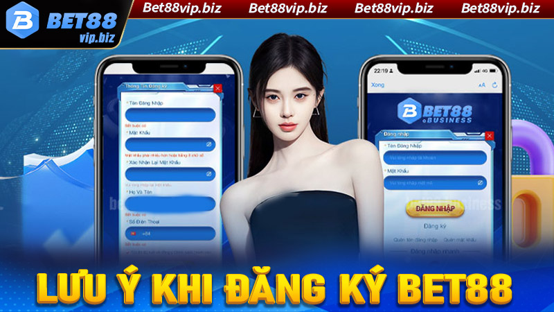 Vấn đề phải lưu ý để đăng ký bet88 không gặp phải sự cố 